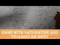 Ramp with Saturation and Triangular input in terms of Unit step function-Process Dynamics Control