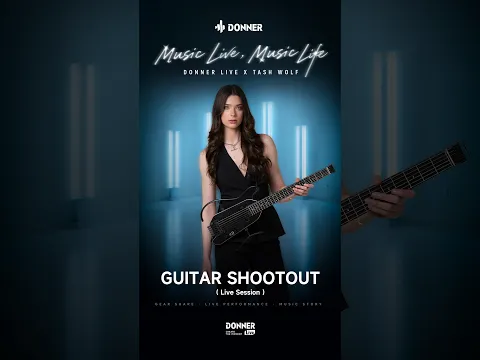 Guitar Shootout  — Tash Wolf | Donner Live