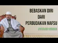 Download Lagu Bebaskan Diri Dari Perbudakan Nafsu | K.H.Moch Syarif Hidayatulloh | Hikam Juz 2 Hal(90) 15-11-2024
