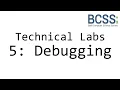 Technical Labs Session 5 - Debugging