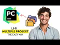 How to Link Multiple Projects in PyCharm 2025 Fast Easy Guide
