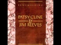 Download Lagu Jim Reeves/Patsy Cline ~ I Fall To Pieces