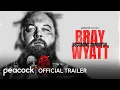 Bray Wyatt Becoming Immortal Trailer Peacock Original