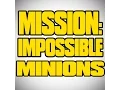 Download Lagu Mission Impossible Rogue Nation Theme Soundtrack - Funny Minions Version