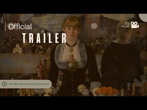 Manet - The Man Who Invented Modern Art Trailer