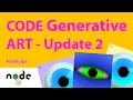 Code generative art UPDATE 2