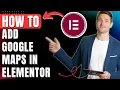 How to Add Google Maps in Elementor Integrate Google Maps API Easily 2026
