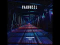 CAROUSEL - MOD47 & THISISPHONKED.