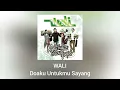Download Lagu Wali - Doaku Untukmu Sayang (Official Audio)
