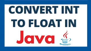 Convert int to float in java Java Integer to Float datatype conversion