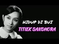 Download Lagu TITIEK SANDHORA | HIDUP DI BUI