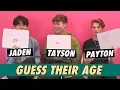 Payton Moormeier Tayson Madkour Jaden Hossler - Guess Their Age