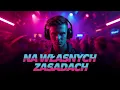 Lagu Moja nuta - Na własnych zasadach | Disco Dance Pop 2025/2026
