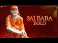 Download Lagu Sai Baba Bolo | साई बाबा बोलो | Zee Music Devotional | Sai Bhajan