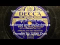 While the music plays on - Ambrose and his Orchestra with Anne Shelton 1941