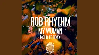 my woman djed remix 