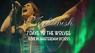 Nightwish - 7 Days To The Wolves (Live in Amsterdam 2022)
