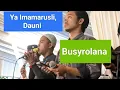 Download Lagu Ya Imamarusli, Dauni, Busyrolana ( Resepsi pernikahan Ulfa dan Irfan)