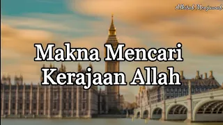 makna mencari kerajaan allah alkitab menjawab suarainjil 