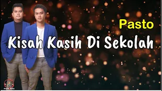 Download Kisah Kasih Di Sekolah – Pasto  (Lirik Lagu) MP3