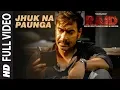 Download Lagu Full Video: Jhuk Na Paunga Song | RAID | Ajay Devgn | Ileana D'Cruz | Papon | Amit Trivedi