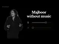 Majboor (vocals only) | Zoha Waseem & Sheheryar Rehan | The Vocal Layer 