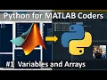 Python For MATLAB Coders Variables and Arrays