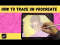How to Trace in Procreate Easy Beginner Layer Method