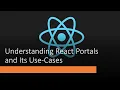 Understanding React Portals Portals - React
