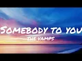 Download Lagu SOMEBODY TO YOU - The Vamps (LYRICS)