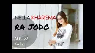 Nella Kharisma - Ra Jodo || Full Lagu dan Lirik HD