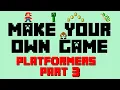Make Your Own Platformer Game - Part 3