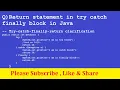 Return statement in try catch finally block in Java