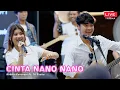 Download Lagu CINTA NANO NANO - NABILA MAHARANI FT. TRI SUAKA (OFFICIAL LIVE MUSIC VIDEOS)-FAMILY GATHERING TRISNA