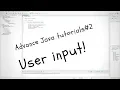 Advance Java tutorial User Input
