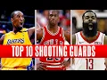 TOP 10 GREATEST SHOOTING GUARDS OF ALL-TIME