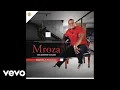 Lagu Mroza Fakude - Iza Mawala (Official Audio)