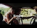 Download Lagu Iyaz- Replay (speed up)