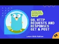 HTTP Requests and Responses - Golang Web Development Bangla