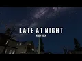 roddy ricch - late at night (slowed & reverb + 1 hour)