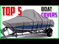 Top 5 BEST Boat Covers 2023