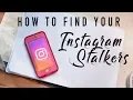 HOW TO FIND YOUR INSTAGRAM STALKERS - Through Instagram Stories