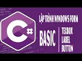 Windows Form Basic Label TextBox Button