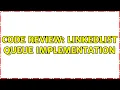 Code Review LinkedList Queue implementation 2 Solutions
