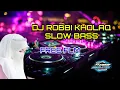 Download Lagu DJ ROBBI KHOLAQ SLOW BASS || FREE FLM