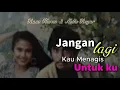 Rano Karno & Nella Regar - Jangan Lagi Kau Menangis Untukku (Official Lyric Video)