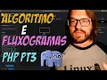 PHP Course Part 3 Extra - Algorithms and Flowcharts