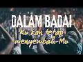 Download Lagu Lagu Rohani Terbaru 2024   Dalam Badai Ku Kan Tetap MenyembahMu