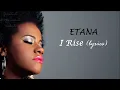 Etana - I Rise (lyrics)