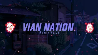 Download Vian Nation Remix Vol.1 | DJ Viral Tiktok 2021 - DJ Barat Terbaru 2021 (DJ Old Slow Remix) MP3